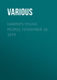 Harper&apos;s Young People, November 18, 1879