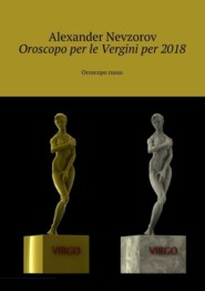 Oroscopo per le Vergini per 2018. Oroscopo russo