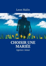 Choisir une mariée. Agence Amur