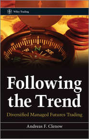 Following the Trend. Diversified Managed Futures Trading