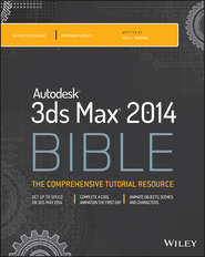 Autodesk 3ds Max 2014 Bible