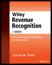 Wiley Revenue Recognition plus Website. Understanding and Implementing the New Standard