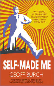 Self Made Me. Why Being Self-Employed beats Everyday Employment