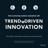 Trend-Driven Innovation. Beat Accelerating Customer Expectations