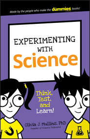 Experimenting with Science. Think, Test, and Learn!