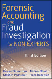 Forensic Accounting and Fraud Investigation for Non-Experts