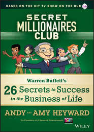 Secret Millionaires Club. Warren Buffett's 26 Secrets to Success in the Business of Life