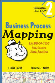 Business Process Mapping. Improving Customer Satisfaction