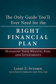 The Only Guide You'll Ever Need for the Right Financial Plan. Managing Your Wealth, Risk, and Investments