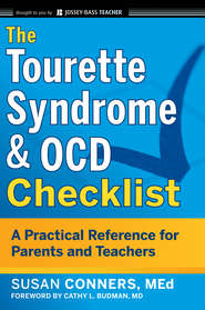 The Tourette Syndrome and OCD Checklist. A Practical Reference for Parents and Teachers