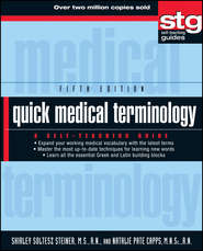 Quick Medical Terminology. A Self-Teaching Guide