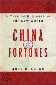 China Fortunes. A Tale of Business in the New World