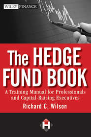 The Hedge Fund Book. A Training Manual for Professionals and Capital-Raising Executives