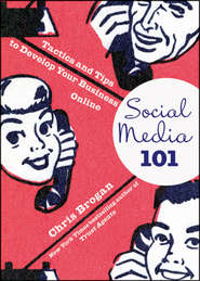 Social Media 101. Tactics and Tips to Develop Your Business Online