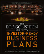 The Dragons' Den Guide to Investor-Ready Business Plans