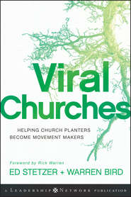 Viral Churches. Helping Church Planters Become Movement Makers