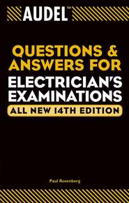 Audel Questions and Answers for Electrician's Examinations