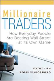 Millionaire Traders. How Everyday People Are Beating Wall Street at Its Own Game