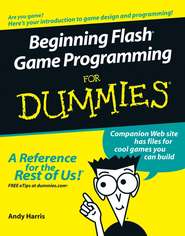 Beginning Flash Game Programming For Dummies