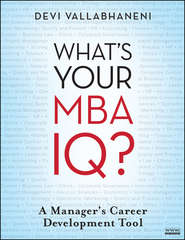 What's Your MBA IQ?. A Manager's Career Development Tool