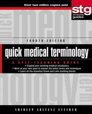 Quick Medical Terminology. A Self-Teaching Guide