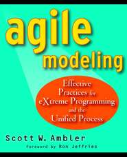 Agile Modeling. Effective Practices for eXtreme Programming and the Unified Process