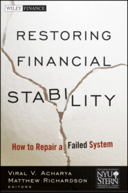 Restoring Financial Stability. How to Repair a Failed System