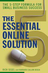 The Essential Online Solution. The 5-Step Formula for Small Business Success