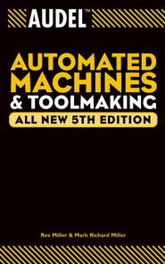 Audel Automated Machines and Toolmaking