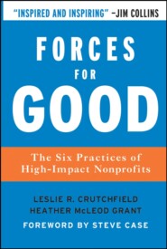 Forces for Good. The Six Practices of High-Impact Nonprofits