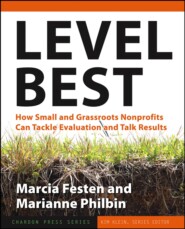 Level Best. How Small and Grassroots Nonprofits Can Tackle Evaluation and Talk Results