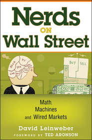 Nerds on Wall Street. Math, Machines and Wired Markets