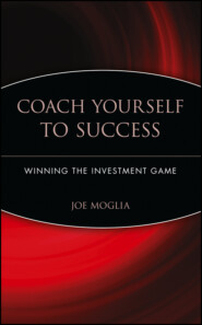 Coach Yourself to Success. Winning the Investment Game