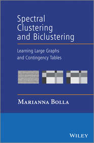 Spectral Clustering and Biclustering. Learning Large Graphs and Contingency Tables