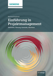 Einfuhrung in Projektmanagement. Definition, Planung, Kontrolle und Abschluss