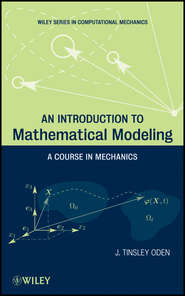 An Introduction to Mathematical Modeling. A Course in Mechanics