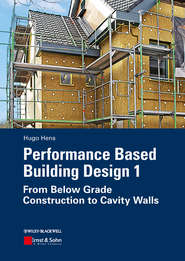 Performance Based Building Design 1. From Below Grade Construction to Cavity Walls