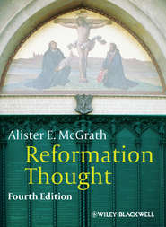 Reformation Thought. An Introduction