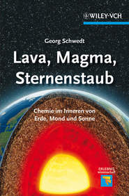 Lava, Magma, Sternenstaub. Chemie im Inneren von Erde, Mond und Sonne