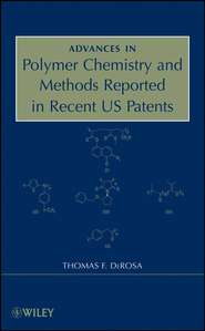 Advances in Polymer Chemistry and Methods Reported in Recent US Patents