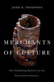 Merchants of Culture. The Publishing Business in the Twenty-First Century