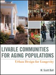 Livable Communities for Aging Populations. Urban Design for Longevity