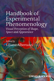 Handbook of Experimental Phenomenology. Visual Perception of Shape, Space and Appearance