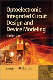 Optoelectronic Integrated Circuit Design and Device Modeling