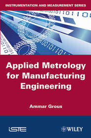 Applied Metrology for Manufacturing Engineering