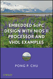 Embedded SoPC Design with Nios II Processor and VHDL Examples