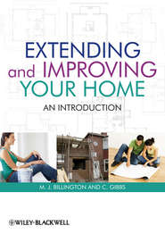 Extending and Improving Your Home. An Introduction