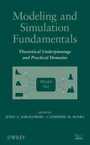 Modeling and Simulation Fundamentals. Theoretical Underpinnings and Practical Domains