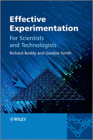 Effective Experimentation. For Scientists and Technologists