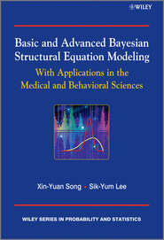 Basic and Advanced Bayesian Structural Equation Modeling. With Applications in the Medical and Behavioral Sciences